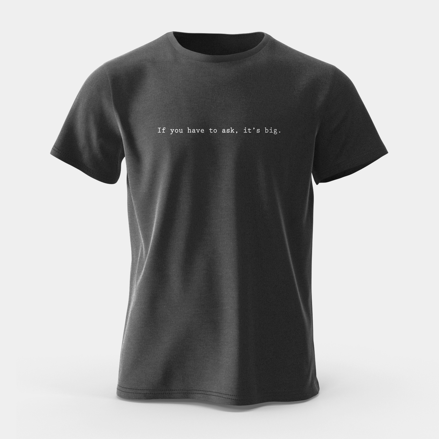  Big BBQ Company If You Have To Ask It's Big T Shirt(Big Bbq Company If You Have To Ask Its Big T Shirt)