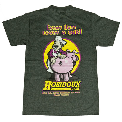  Robidoux Inc. Every Butt Loves A Rub Shirt(Robidoux Inc Everybody Loves A Good Butt Rub Shirt)